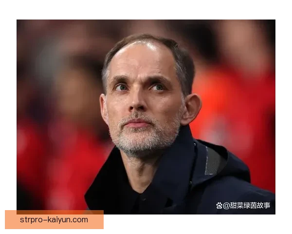 图赫尔球队防守模式分析：稳固策略与表现提升趋势